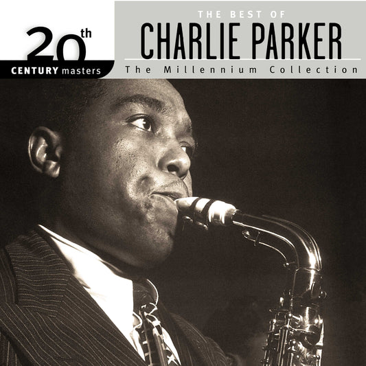 The Best Of Charlie Parker 20th Century Masters The Millennium Collection CD