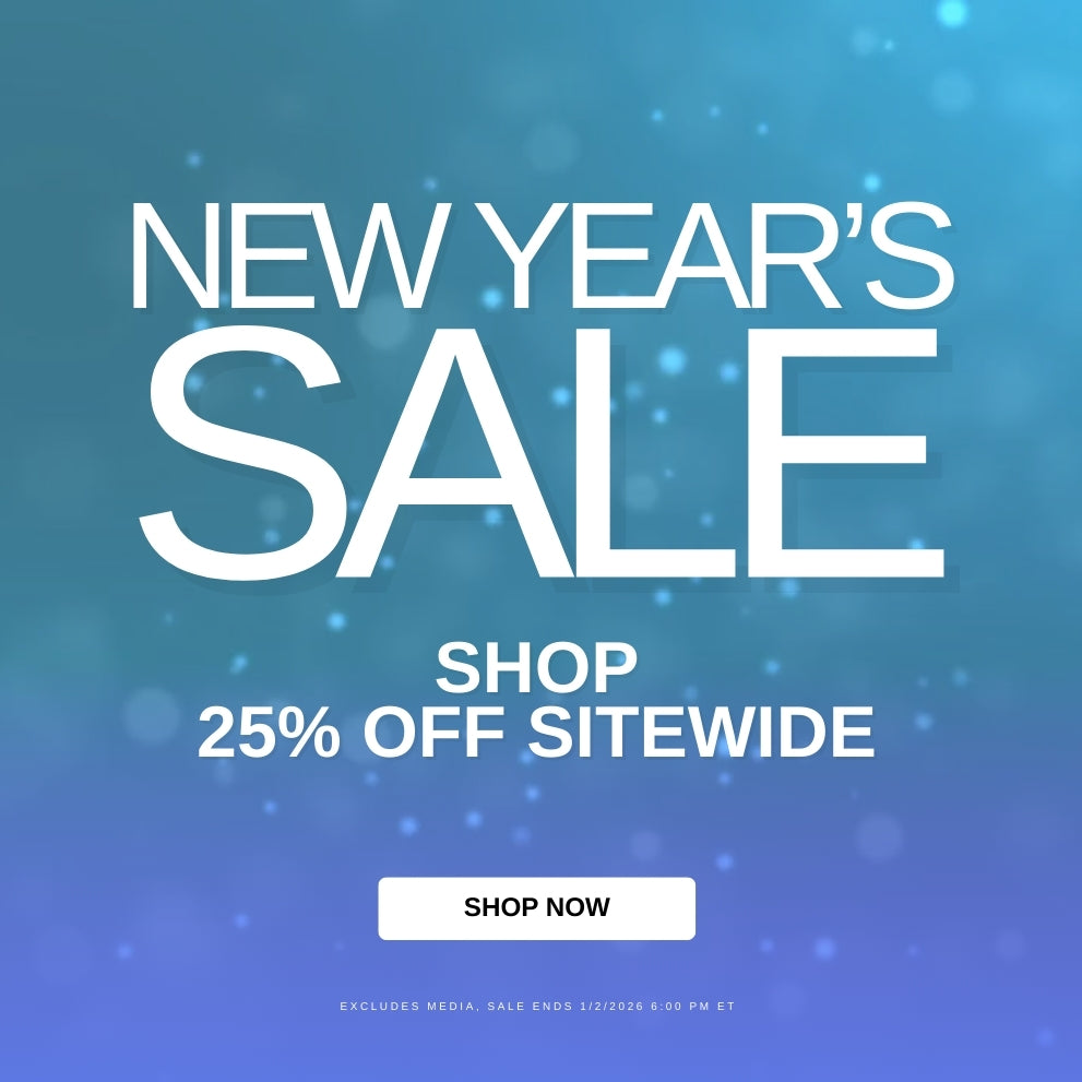 End of Year Sale! Save up to 25% Storewide! Media and Some Exclusions Apply. Sale Ends 01/02/2026 6:00 PM ET.
